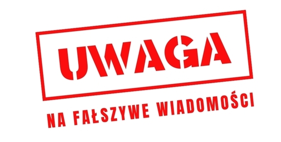 uwaga na fałszywe wiadomości