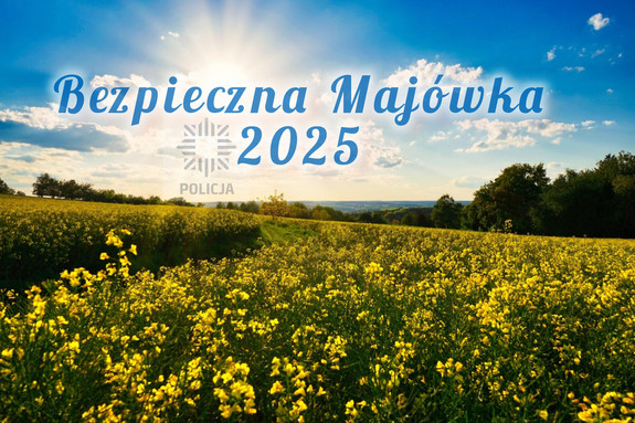 Bezpieczna majówka 2025